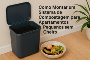 Como Montar um Sistema de Compostagem